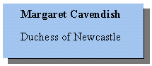 Margaret Cavendish, Duchess of Newcastle